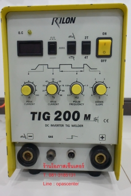 เครื่องเชื่อมอาร์กอน เชื่อมได้ 2 ระบบ 200 A ยี่ห้อ Rilon รุ่น TIG200M สภาพดี มีสายเชื่อมอาร์กอน
