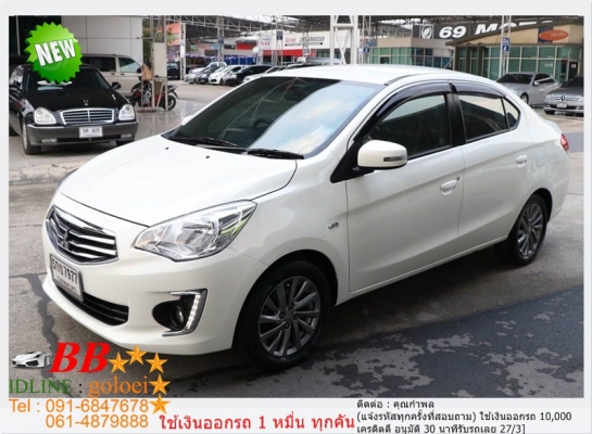 MITSUBISHI ATTRAGE 1.2 GLS/LTD 2016 ใช้เงินออกรถ 10,000 บ. MITSUBISHI ATTRAGE 1.2 GLS/LTD 2016 ใช้เงินออกรถ 10,000 บ.