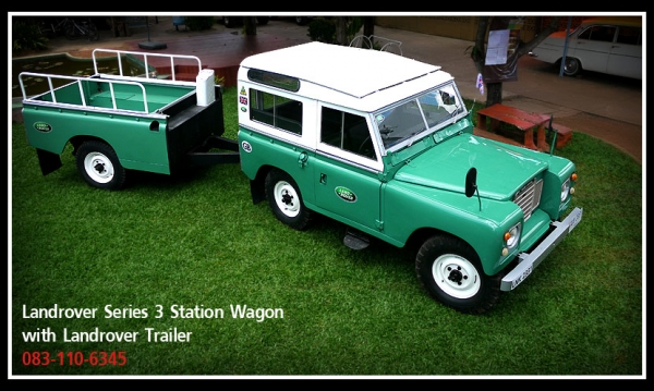 ขายแล้วครับ...Landrover Series 3 แวนช่วงสั้น พร้อมพ่วงเทเลอร์ ขายแล้วครับ...Landrover Series 3 แวนช่วงสั้น พร้อมพ่วงเทเลอร์