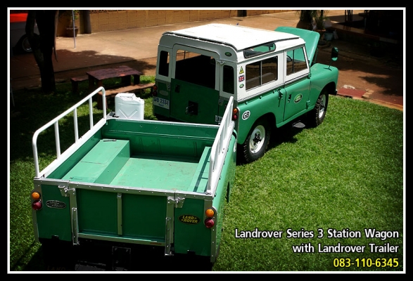 ขายแล้วครับ...Landrover Series 3 แวนช่วงสั้น พร้อมพ่วงเทเลอร์ ขายแล้วครับ...Landrover Series 3 แวนช่วงสั้น พร้อมพ่วงเทเลอร์