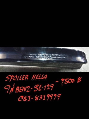 SPOILER HELLA ใส่ BENZ -SL-129 ชุดนี้ 7500 บ. ติดต่อที่ 081-8319979