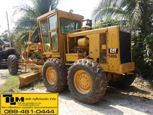 รถเกรด CAT 140G S/N 72VO8XXX   นำเข้าจาก USA