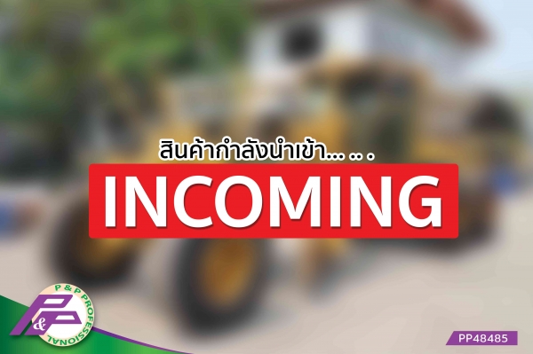 (สินค้ากำลังนำเข้า)...ขายรถเกรด CAT 160H ราคา 2,680,000 บาท เก่านอกสภาพดี โดย P&amp;P Pro