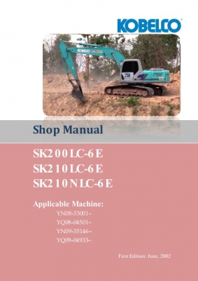 คู่มือการซ่อม (Shop Manual) รถขุด KOBELCO SK200-6E SK210LC-6E SK210NLC-6E (อธิบายภาษาอังกฤษ)