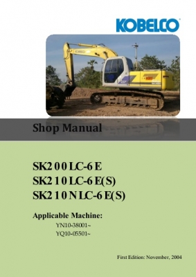 คู่มือการซ่อม (Shop Manual) รถขุด KOBELCO SK200-6E SK210LC-6E(S) SK210NLC-6E(S) (อธิบายภาษาอังกฤษ)