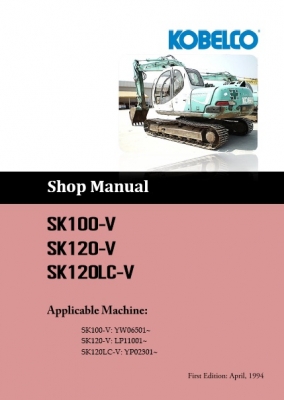 คู่มือการซ่อม (Shop Manual) รถขุด KOBELCO SK120-5 ธรรมดา SK120LC-5 ธรรมดา (อธิบายภาษาอังกฤษ) คู่มือการซ่อม (Shop Manual) รถขุด KOBELCO SK120-5 ธรรมดา SK120LC-5 ธรรมดา (อธิบายภาษาอังกฤษ)