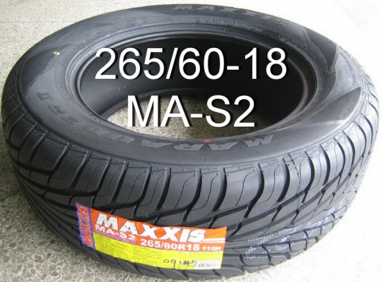 ราคาพิเศษ ยาง maxxis ma-s2 size 265 60-18