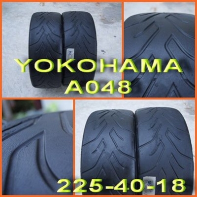 YOKOYAMA AD048(SOFT) 225-40-18 ปี.08 มี1คู่