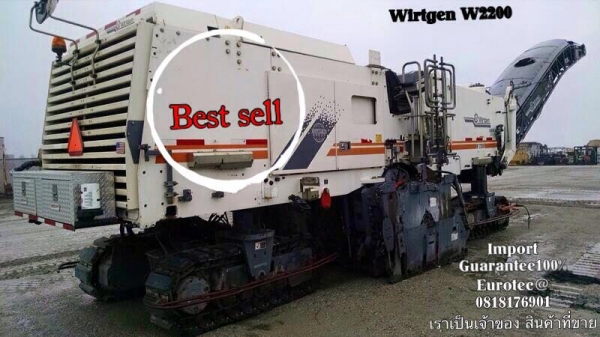 ขาย Wirtgen W2200 จำหน่าย รถ เครื่องจักร อุปกรณ์ทุกชนิด นำเข้า100\% ราคาถูก eurotec 0818176901