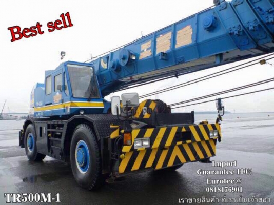 ขาย รถเครน 50 ตัน TR500M-1 จำหน่าย รถ เครื่องจักร อุปกรณ์ทุกชนิด นำเข้า100\% ราคาถูก eurotec 0818176901