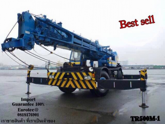 ขาย รถเครน 50 ตัน TR500M-1 จำหน่าย รถ เครื่องจักร อุปกรณ์ทุกชนิด นำเข้า100\% ราคาถูก eurotec 0818176901