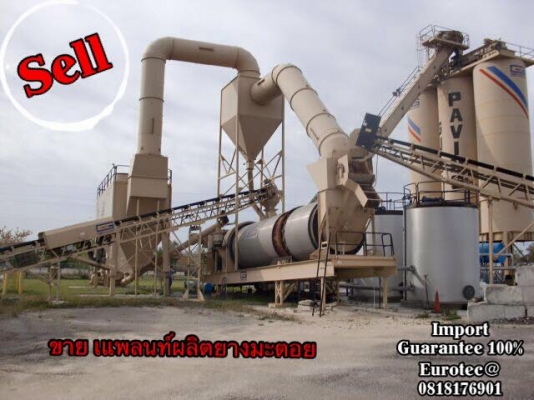 ขาย แพลนท์ผลิตยางมะตอย จำหน่าย รถ เครื่องจักร นำเข้า100\% อปกรณ์ทุกชิด ราคาถูก eurotec. 0818176901