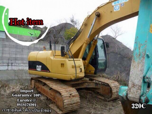 ขาย HOT ITEM CAT 320C จำหน่าย รถ เครื่องจักร อุปกรณ์ทุกชนิด นำเข้า100\% ราคาถูก eurotec 0818176901