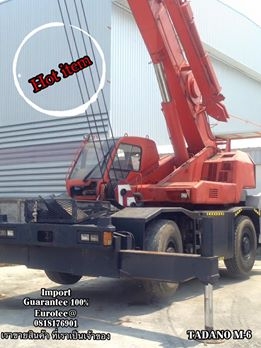 ขาย TADANO M-6 จำหน่าย รถ เครื่องจักร อุปกรณ์ทุกชนิด นำเข้า100\% ราคาถูก eurotec 0818176901