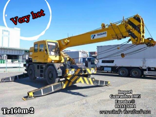 ขาย TADANO TR160M-2 จำหน่าย รถ เครื่องจักร อุปกรณ์ทุกชนิด นำเข้า100\% ราคาถูก eurotec 0818176901