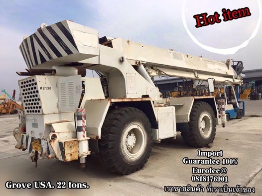 ขาย grove 22 tons จำหน่าย รถ เครื่องจักร อุปกรณ์ทุกชนิด นำเข้า100\% ราคาถูก eurotec 0818176901