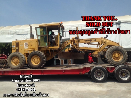 ขายแล้ว SOLD OUT รถเกรด 140G 17416ราคาถูก จำหน่าย รถ เครื่องจักร นำเข้า100\% อปกรณ์ทุกชิด ราคาถูก eurotec. 0818176901