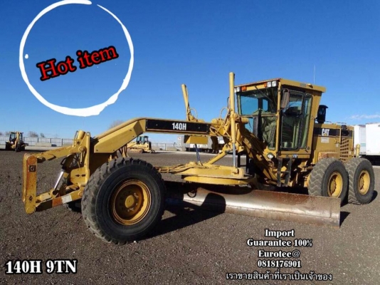 ขาย รถเกรด140H 9TN584 จำหน่าย รถ เครื่องจักร นำเข้า100\% อปกรณ์ทุกชิด ราคาถูก eurotec. 0818176901