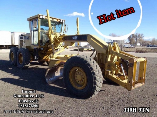 ขาย รถเกรด140H 9TN584 จำหน่าย รถ เครื่องจักร นำเข้า100\% อปกรณ์ทุกชิด ราคาถูก eurotec. 0818176901