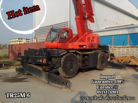 ขาย รถเครน 25 ตัน TADANO TR250 M6 จำหน่าย รถ เครื่องจักร อุปกรณ์ทุกชนิด นำเข้า100\% ราคาถูก eurotec 0818176901